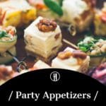 Party Appetizer Ideas