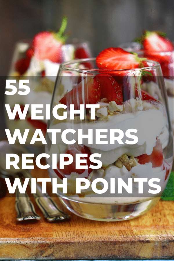 55 Healthy Weight Watchers Recipes (With SmartPoints!)