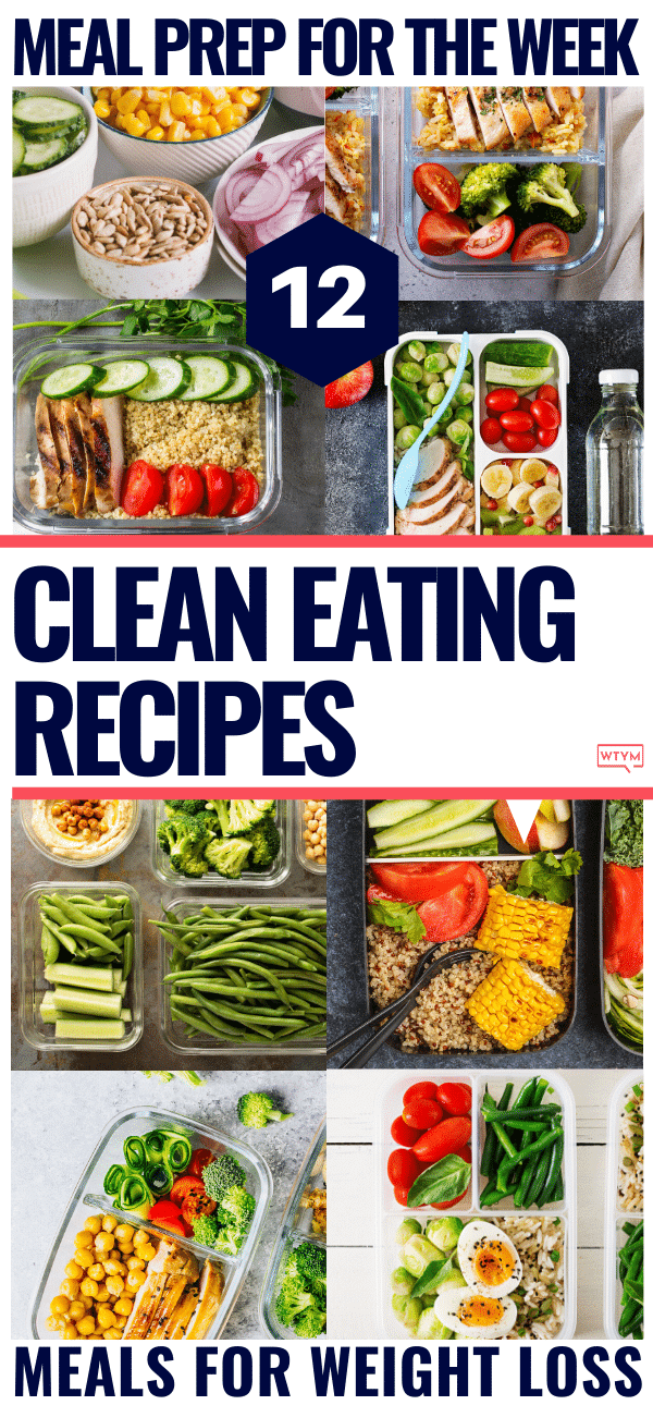 12 Clean Eating Recipes For Weight Loss Meal Prep For The Week 1130