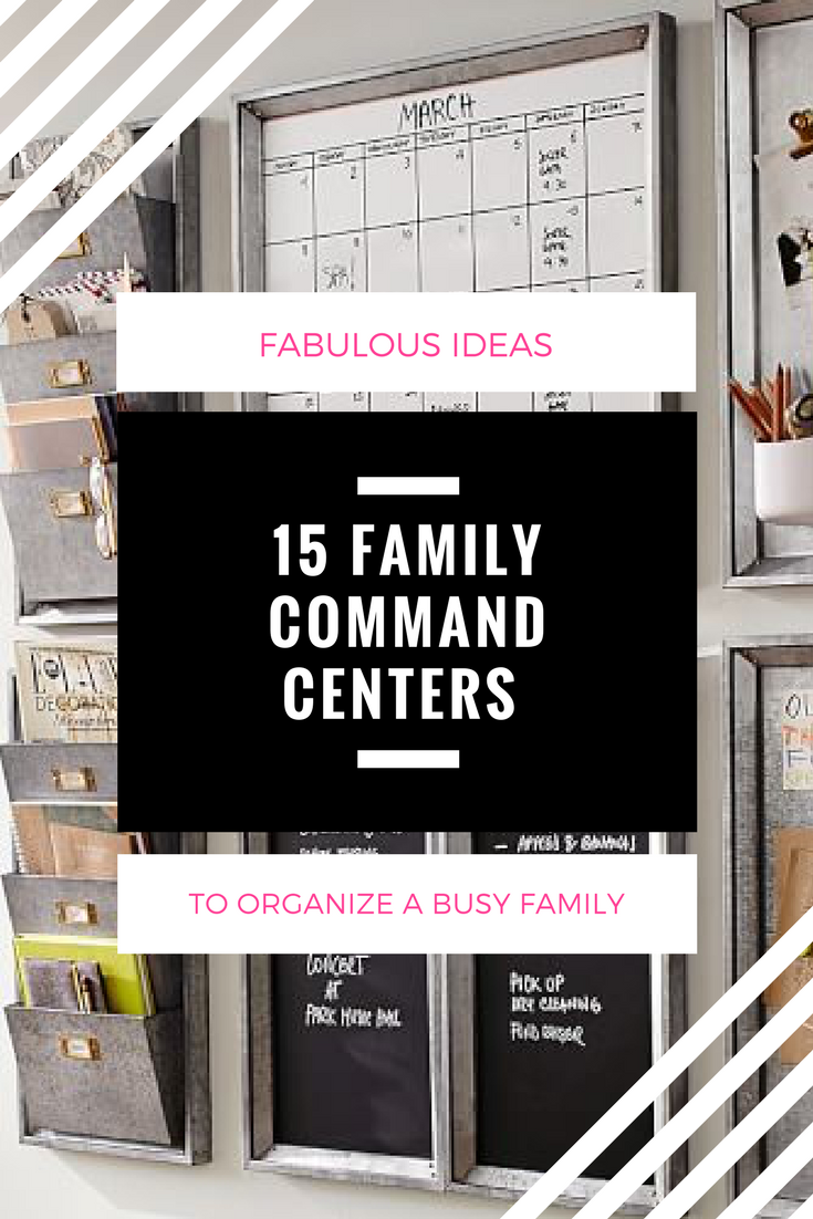 15 Family Command Center Ideas To Help You Organize Like A Pro