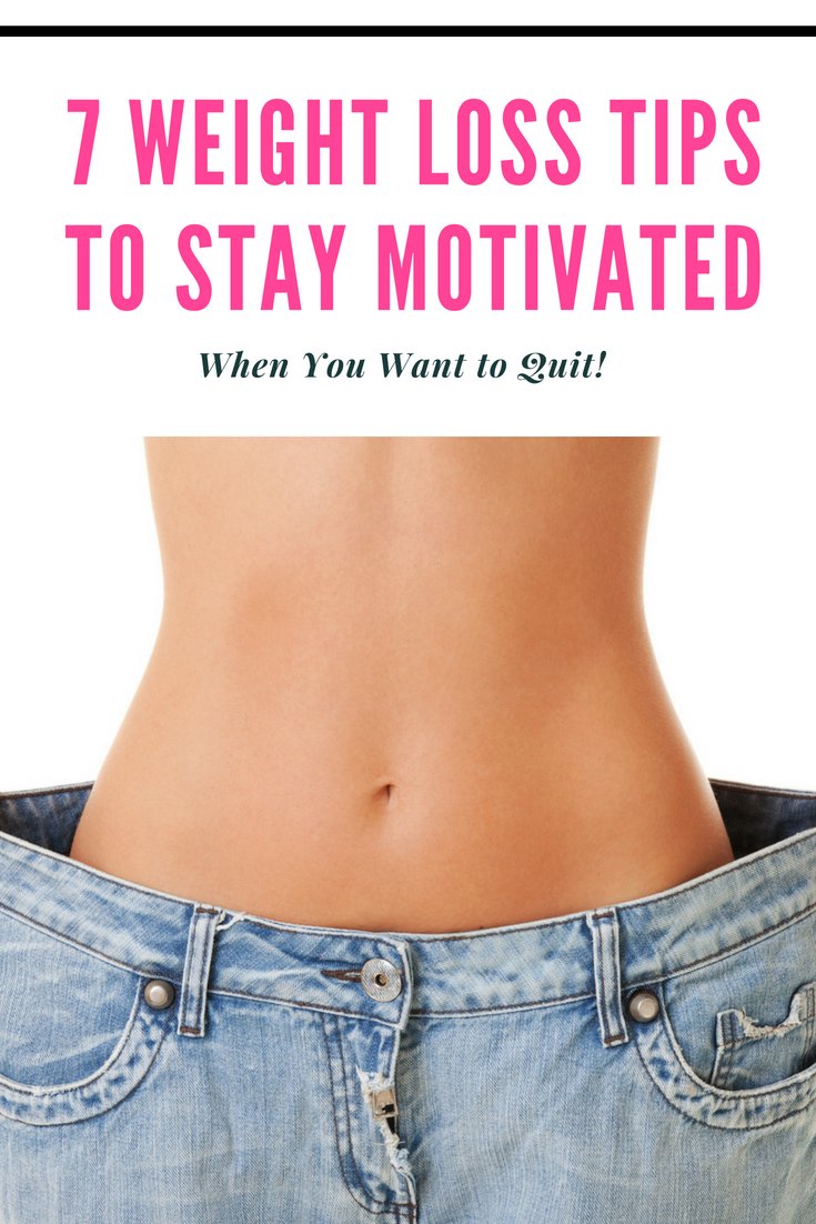 Weight Loss Motivation How To Lose Weight And Stay Motivated When You Want To Quit