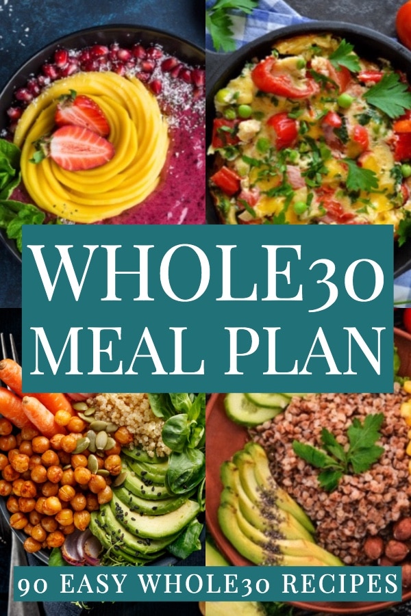 Whole30 Meal Plan For Healthy Weight Loss | 90 Whole30 Recipes