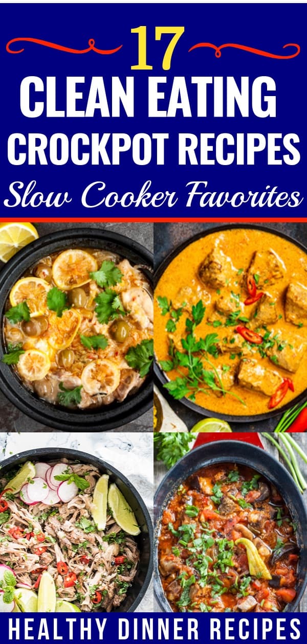 17 Clean Eating Crockpot Recipes! Healthy Slow Cooking Dinner