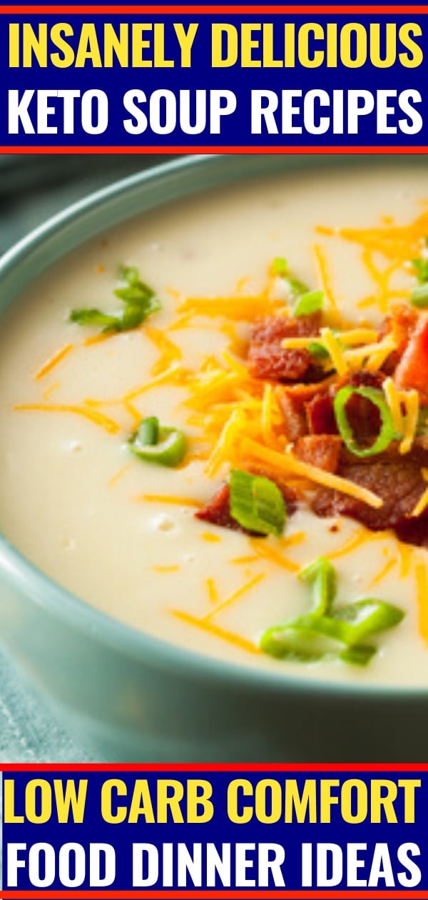 33 Comforting Keto Soup Recipes For Dinner | Word To Your Mother Blog