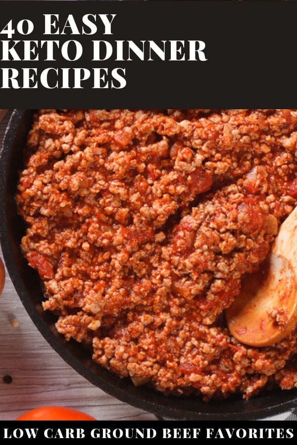 40 Best Keto Ground Beef Recipes Easy Low Carb Dinners Ground Beef