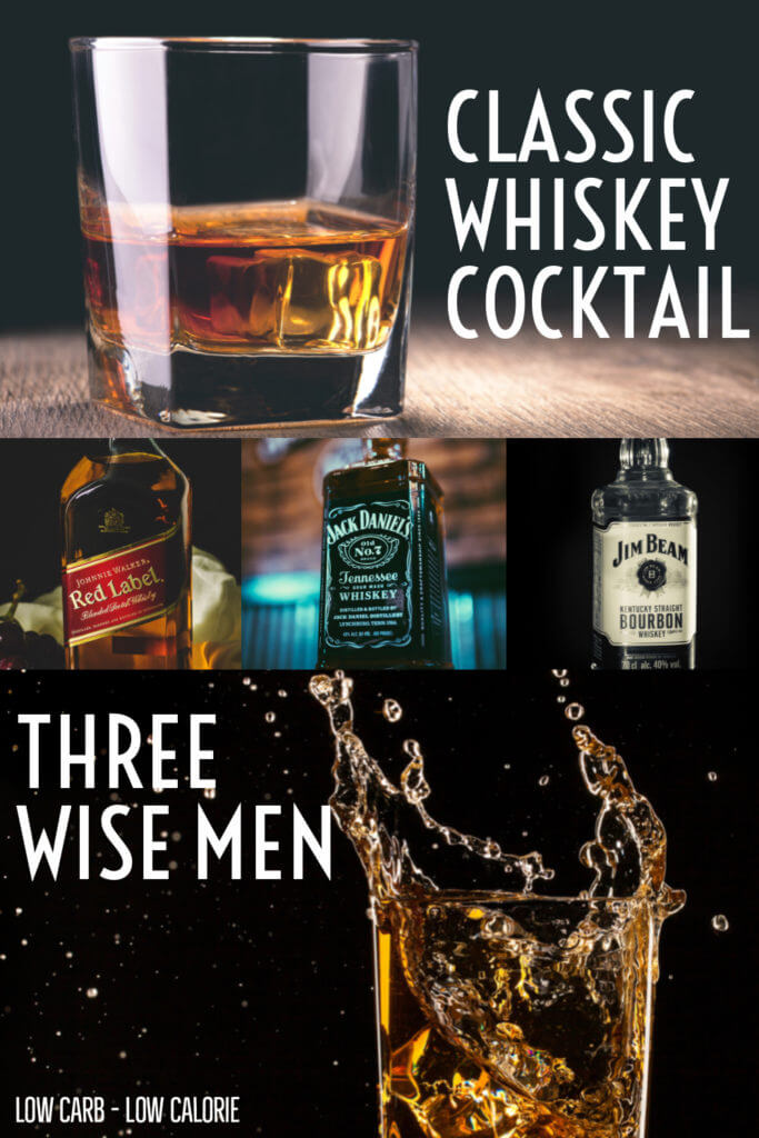 Three Wise Men Whiskey Cocktail | The strongest keto cocktail recipe ever with whiskey, bourbon, and scotch! If you're looking for easy keto drinks with alcohol you can make this low carb keto whiskey drink 6 ways in 5 minutes! No mixers sugar-free! #ketodiet #ketogenicdiet #ketodrinks #ketosis #adultbeverage #keto #KetoAlcohol #lowcarbalcohol #lowcarbdrinks #lowcarbcocktails #lowcarbdiet #drinks #whiskey
 