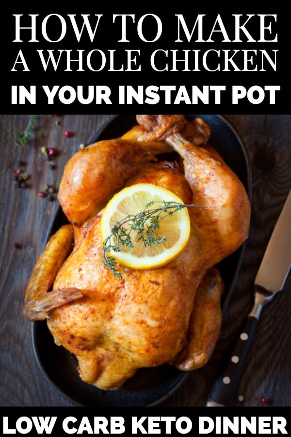 How To Make Whole Chicken In Instant Pot 