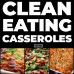 clean eating casseroles