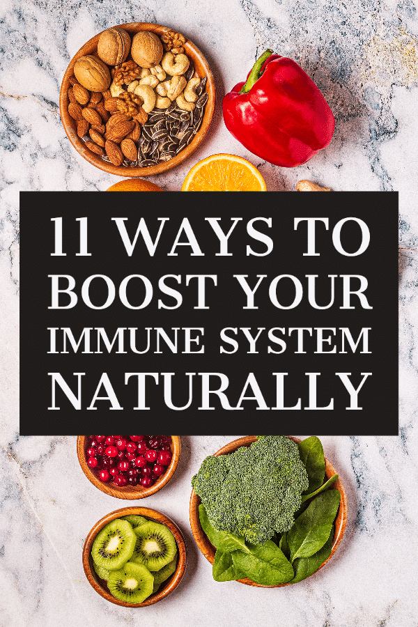11 Tips To Boost Your Immune System | Learn how to boost your immune system naturally! If you’re looking for ways to stay healthy  these healthy habits, foods, and drinks will help you strengthen your immune system naturally. From natural remedies to the must-have nutrients and vitamins for good health don’t miss these 11 immunity building tips, foods and drinks! #immunity #immuneboosters #health #healthyhabits