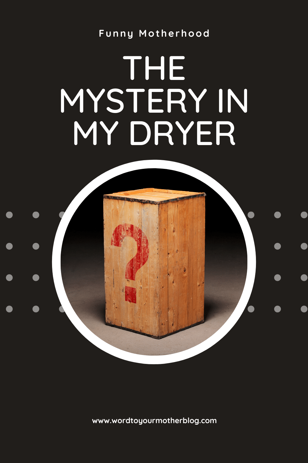 the-mystery-in-my-dryer-word-to-your-mother-blog