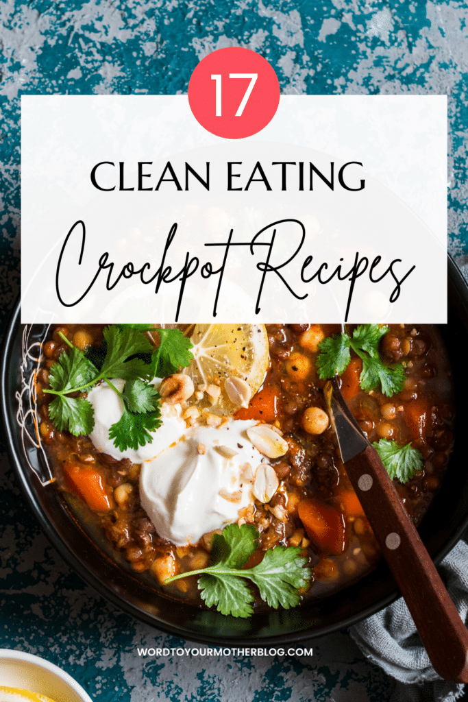 17 Clean Eating Crockpot Recipes If you’re eating clean then check out these healthy slow cooking dinner recipes! From delicious chicken and easy crockpot pork to yummy vegetarian soups-the search for easy clean eating dinner recipes is over! With Paleo, Whole30, and Gluten-free options this is the best collection of clean eating crockpot recipes for weight loss!